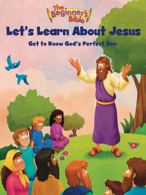 Title details for The Beginner's Bible Let's Learn About Jesus by The Beginner's Bible - Available